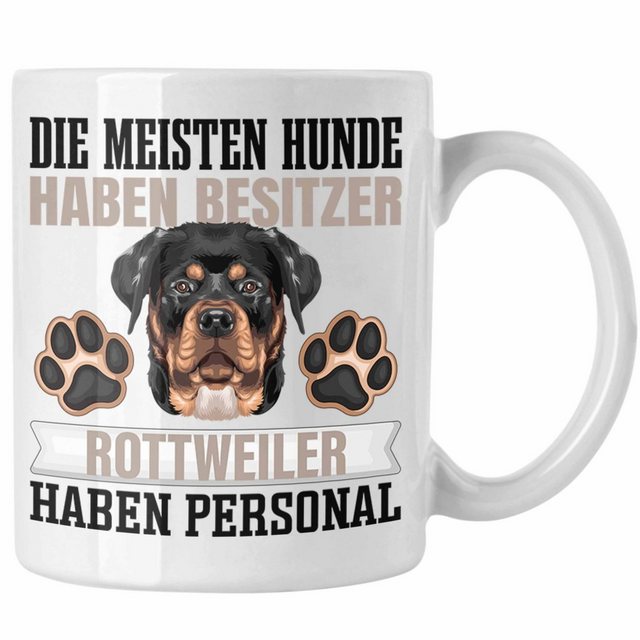 Trendation Tasse Rottweiler Besitzer Tasse Geschenk Lustiger Spruch Geschenkidee Besitz
