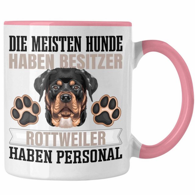 Trendation Tasse Rottweiler Besitzer Tasse Geschenk Lustiger Spruch Geschenkidee Besitz