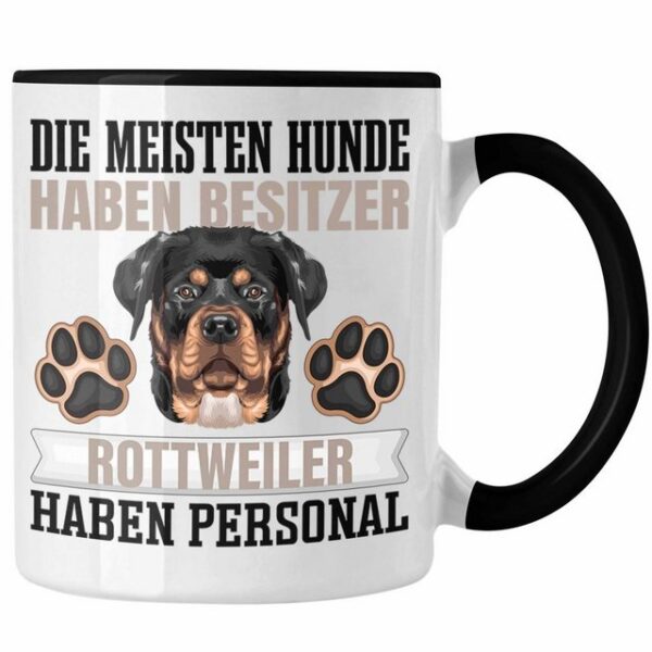 Trendation Tasse Rottweiler Besitzer Tasse Geschenk Lustiger Spruch Geschenkidee Besitz