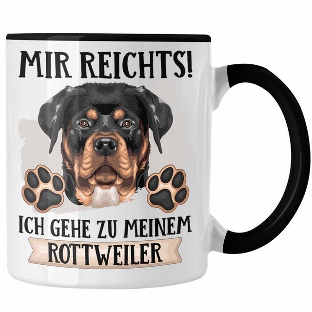 Trendation Tasse Rottweiler Besitzer Tasse Geschenk Lustiger Spruch Geschenkidee Mir Re